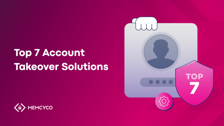 Top 7 Account Takeover Solutions