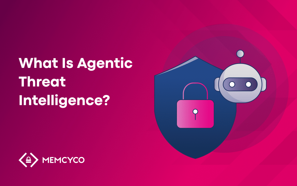 Text on a pink background reads “What Is Agentic Threat Intelligence?” next to a robot head, a shield, and a padlock icon—visually emphasizing the concept of agentic threat intelligence. The Memcyco logo appears in the lower left corner.