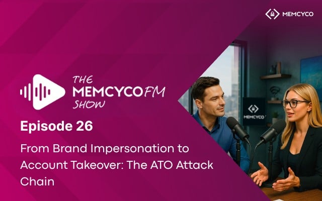Two people speak into microphones in a studio setting as “The MemcycoFM Show: Ep26 - From Brand Impersonation to Account Takeover: The ATO Attack Chain” is displayed, along with the podcast topic about brand impersonation and account takeover, on a vibrant purple background.