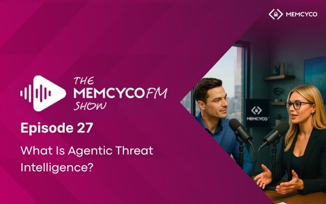 Two people speaking into microphones in a studio next to text reading: “The MemcycoFM Show: Ep27 - What Is Agentic Threat Intelligence?”.