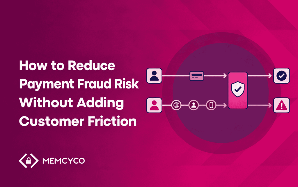 Text on a pink background reads “How to Reduce Payment Fraud Risk Without Adding Customer Friction,” featuring an illustration that highlights the difference between a secure and an insecure payment flow.